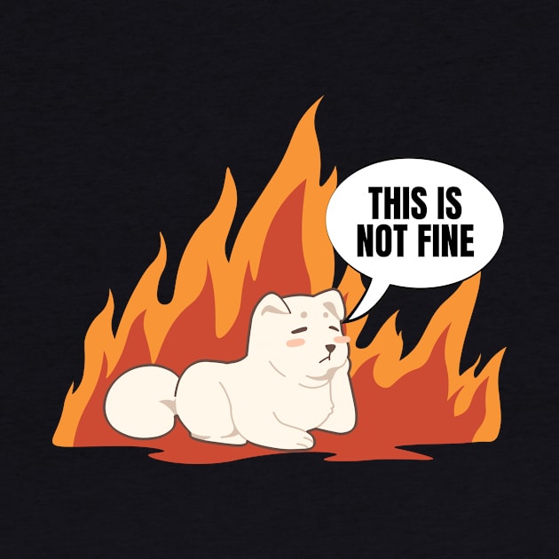 This Is Not Fine Dog in Burning Building New Take Funny Design by nathalieaynie